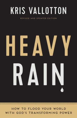 Book Cover Heavy Rain: How to Flood Your World with God's Transforming Power