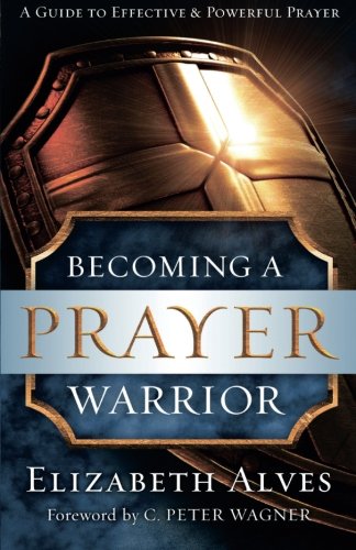 Becoming a Prayer Warrior