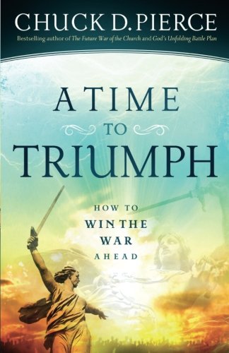 A Time to Triumph: How to Win the War Ahead