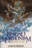 Beyond Mormonism : An Elder's Story