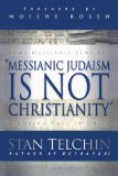 Messianic Judaism is Not Christianity