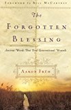 The Forgotten Blessing: Ancient Words That Heal Generational Wounds