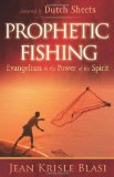 Prophetic Fishing: Evangelism in the Power of the Spirit