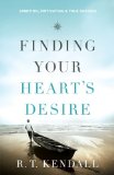 Finding Your Heart's Desire: Ambition, Motivation and True Success