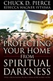 Protecting Your Home from Spiritual Darkness