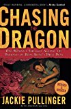 Chasing the Dragon: One Woman's Struggle Against the Darkness of Hong Kong's Drug Dens