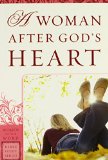 A Woman After God's Heart (Women of the Word Bible Study Series)