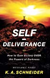 Self-Deliverance: How to Gain Victory over the Powers of Darkness