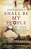 Your People Shall Be My People: How Israel, the Jews and the Christian Church Will Come Together in the Last Days
