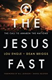 The Jesus Fast: The Call to Awaken the Nations