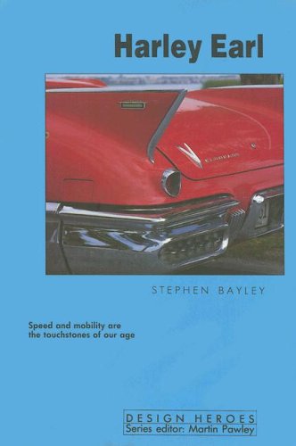Harley Earl (Design Heroes Series)