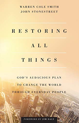 Book Cover Restoring All Things: God's Audacious Plan to Change the World through Everyday People
