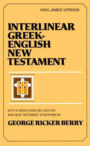 Interlinear Greek-English New Testament : With Greek-English Lexicon and New Testament Synonyms (King James version)