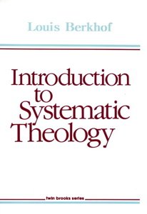 Introduction to systematic theology (Twin brooks series)
