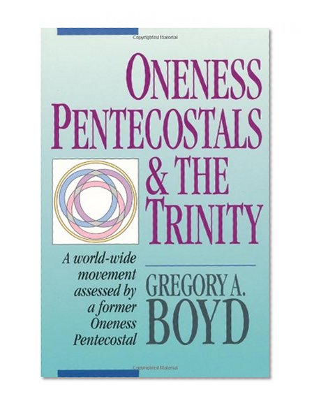 Book Cover Oneness Pentecostals and the Trinity