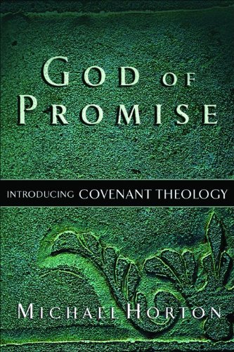 God of Promise: Introducing Covenant Theology