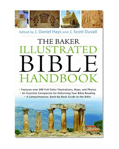 The Baker Illustrated Bible Handbook