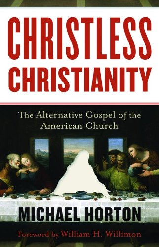 Christless Christianity: The Alternative Gospel of the American Church