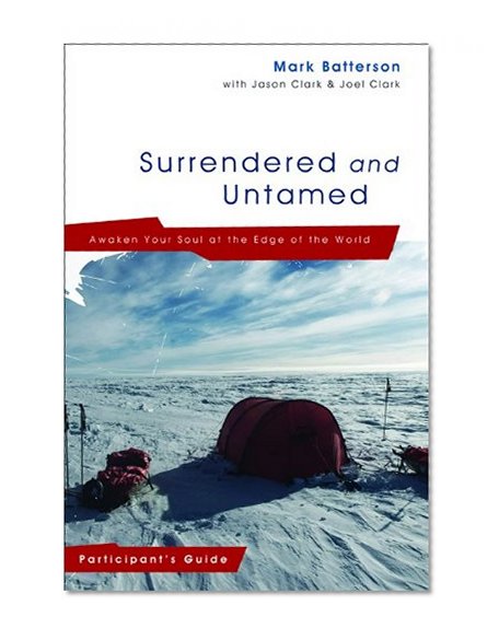 Surrendered and Untamed Participant's Guide: Awaken Your Soul at the Edge of the World