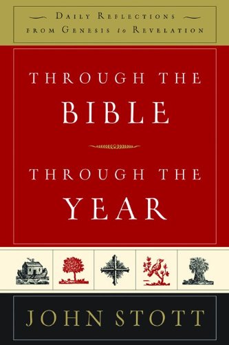 Through the Bible, Through the Year: Daily Reflections from Genesis to Revelation