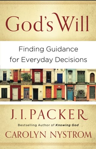 God's Will: Finding Guidance for Everyday Decisions