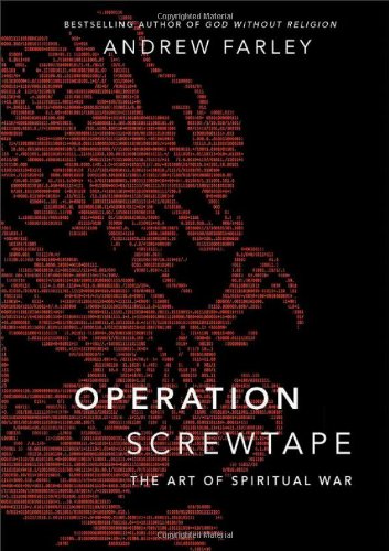 Operation Screwtape: The Art of Spiritual War