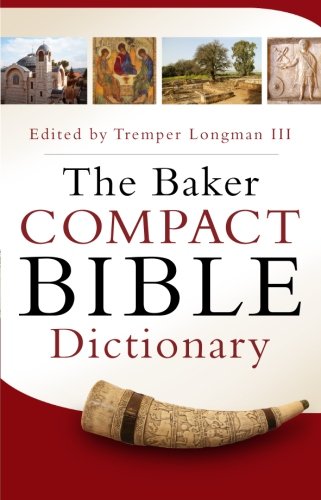 The Baker Compact Bible Dictionary