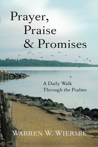 Book Cover Prayer, Praise & Promises: A Daily Walk Through the Psalms
