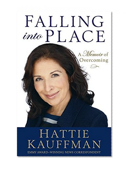 Falling Into Place: A Memoir of Overcoming