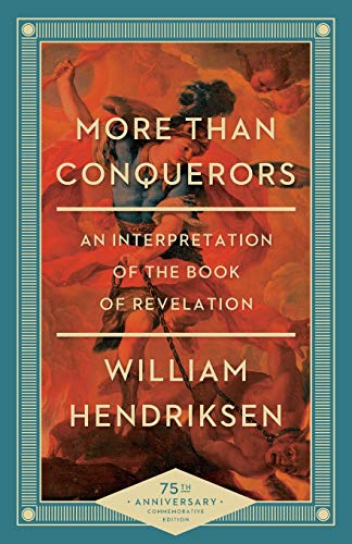 Book Cover More Than Conquerors: An Interpretation of the Book of Revelation