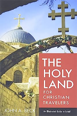 Book Cover The Holy Land for Christian Travelers: An Illustrated Guide to Israel