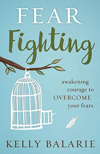 Book Cover Fear Fighting: Awakening Courage to Overcome Your Fears