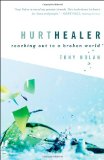 Hurt Healer: Reaching Out to a Broken World