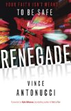 Renegade: Your Faith Isn't Meant to Be Safe