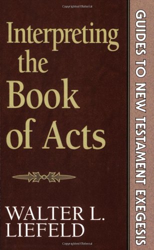 Book Cover Interpreting the Book of Acts (Guides to New Testament Exegesis)