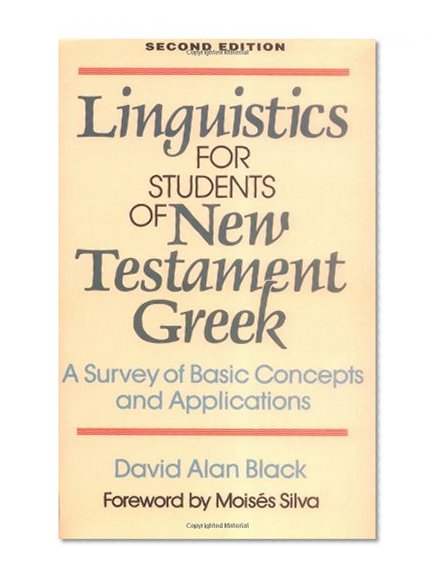 Book Cover Linguistics for Students of New Testament Greek: A Survey of Basic Concepts and Applications