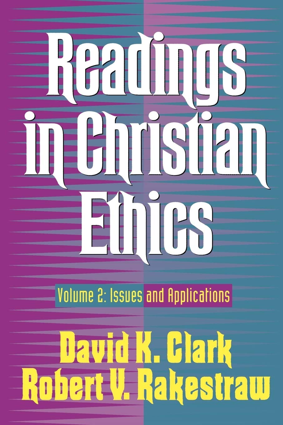 Book Cover Readings in Christian Ethics: Issues and Applications