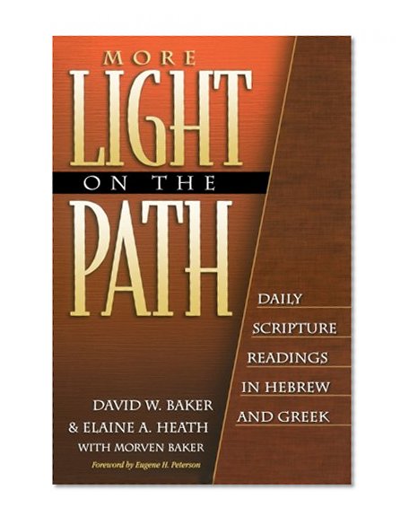 More Light on the Path: Daily Scripture Readings in Hebrew and Greek