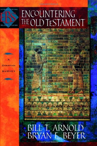 Book Cover Encountering the Old Testament: A Christian Survey (Encountering Biblical Studies)