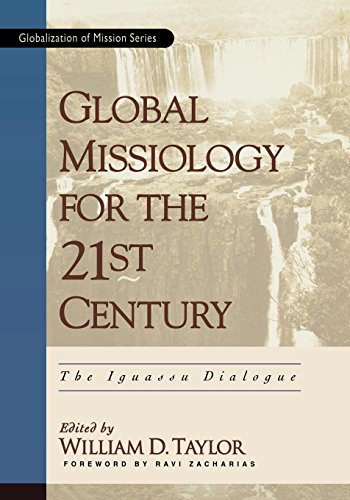 Global Missiology for the 21st Century: The Iguassu Dialogue (Globalization of Mission Series)