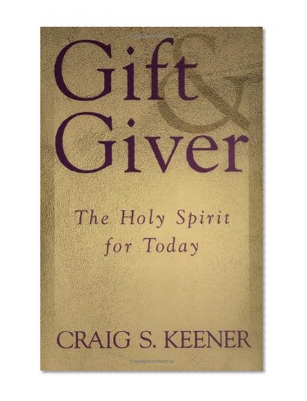 Book Cover Gift and Giver: The Holy Spirit for Today