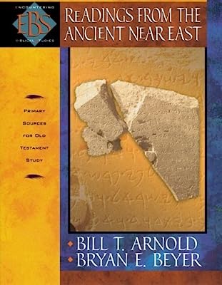 Book Cover Readings from the Ancient Near East: Primary Sources for Old Testament Study (Encountering Biblical Studies)