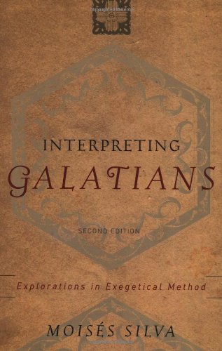 Interpreting Galatians: Explorations in Exegetical Method