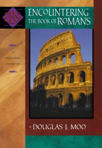 Book Cover Encountering the Book of Romans: A Theological Survey (Encountering Biblical Studies)