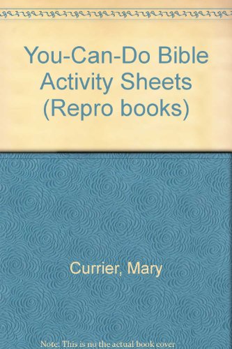 You-Can-Do Bible Activity Sheets: Reproducible Cut-And-Paste Activities and Puzzle Forms for Children's Church, Sunday Schools, Dvbs, and Bible Club (Repro books)
