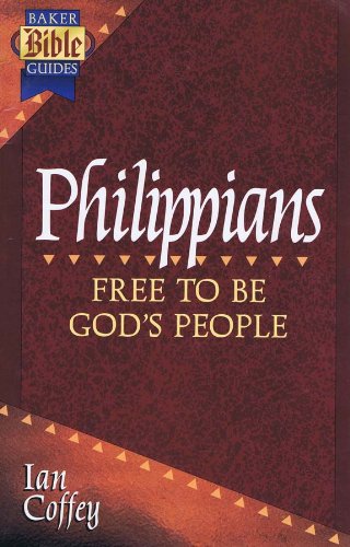 Philippians: Free to Be God's People