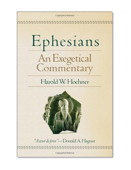 Ephesians: An Exegetical Commentary