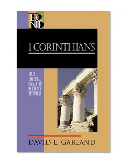 1 Corinthians (Baker Exegetical Commentary on the New Testament)