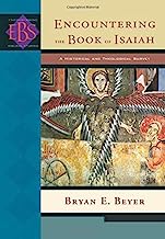 Encountering the Book of Isaiah: A Historical and Theological Survey (Encountering Biblical Studies)