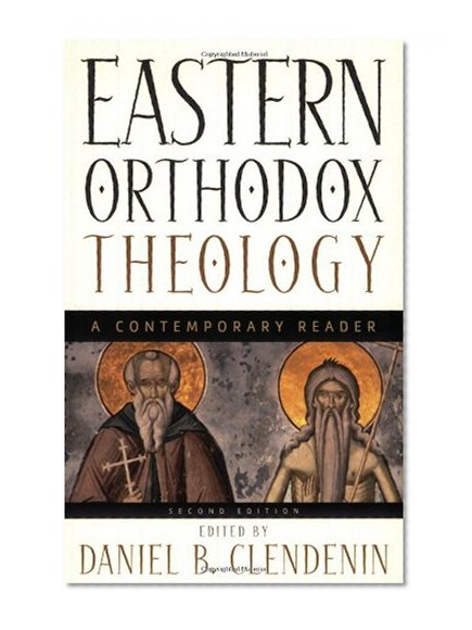 Book Cover Eastern Orthodox Theology: A Contemporary Reader